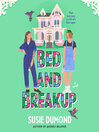 Bed and Breakup